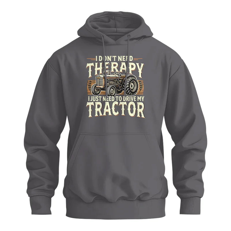 Don't Need Therapy Need To Drive My Tractor - Unisex Heavy Blend™ Hooded Sweatshirt