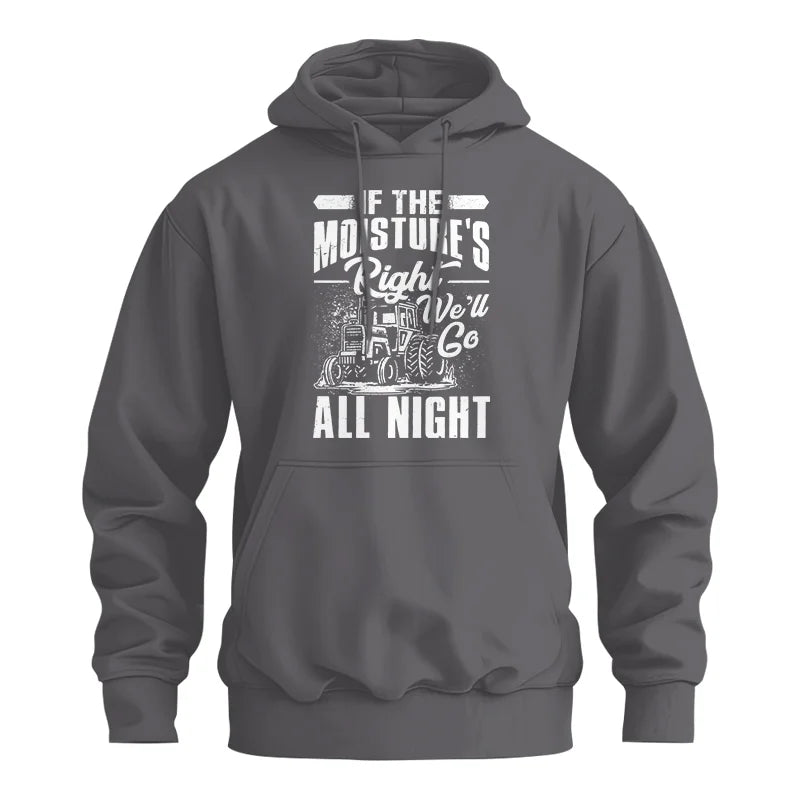 Farmer Tractor If Moistures Right We'll Go All Night - Unisex Heavy Blend™ Hooded Sweatshirt