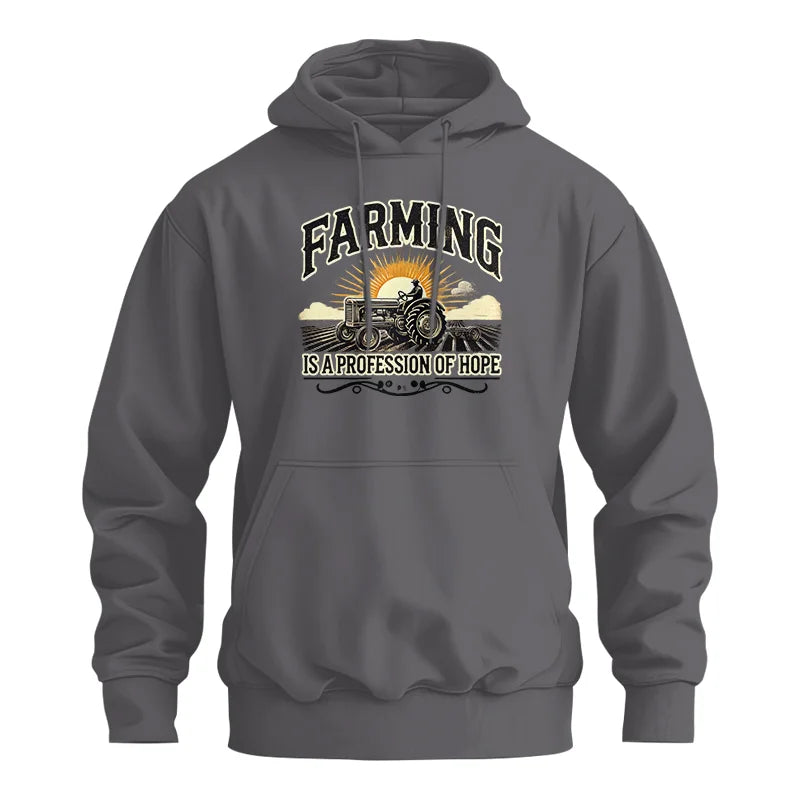 Farming Is A Profession Of Hope 1 - Unisex Heavy Blend™ Hooded Sweatshirt