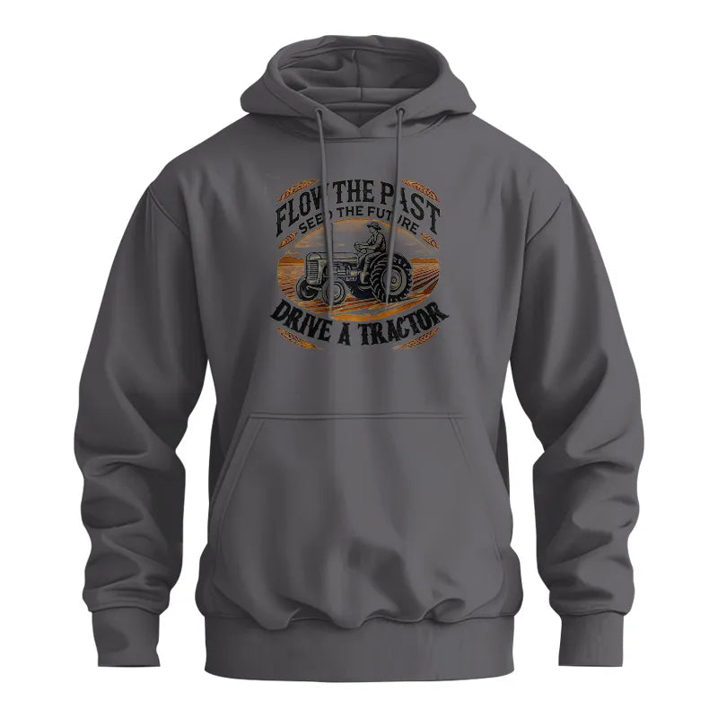 Image of Flow The Past_Seed The Future_Drive A Tractor 1 - Unisex Heavy Blend™ Hooded Sweatshirt