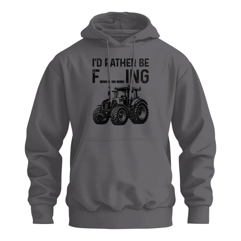 Funny I Would Rather Be Farming Tractor 1 - Unisex Heavy Blend™ Hooded Sweatshirt