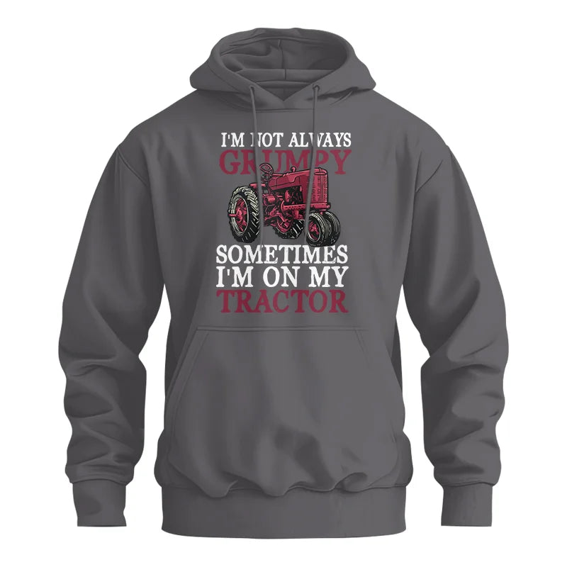 I'm Not Always Grumpy - Unisex Heavy Blend™ Hooded Sweatshirt