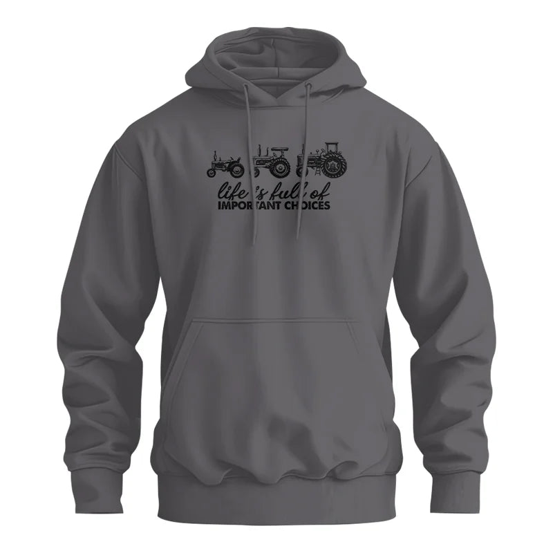 Life Is Full Of Important Choices 10 - Unisex Heavy Blend™ Hooded Sweatshirt