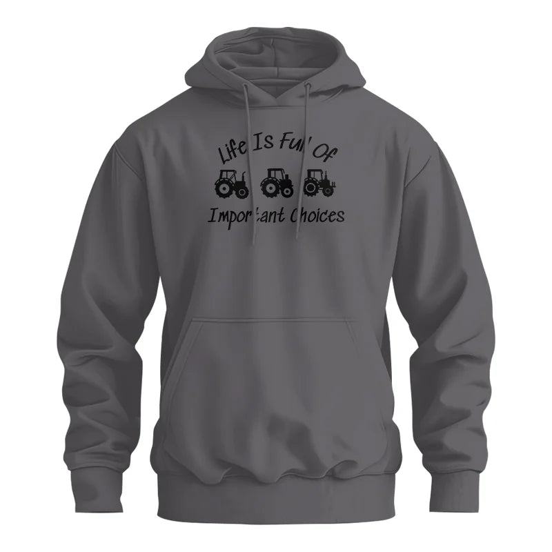 Life Is Full Of Important Choices 15 - Unisex Heavy Blend™ Hooded Sweatshirt