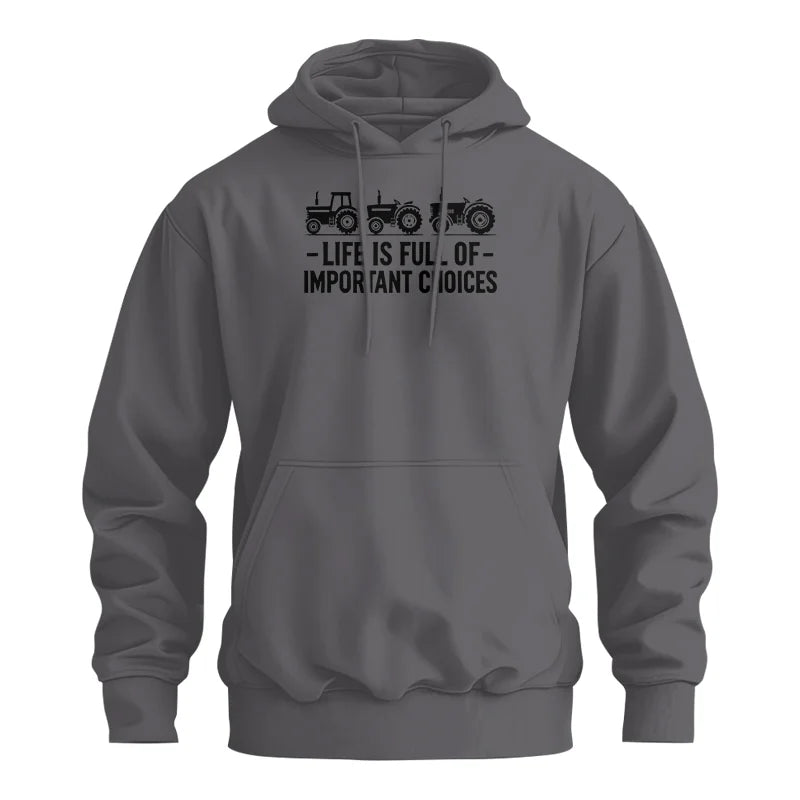 Life Is Full Of Important Choices 21 - Unisex Heavy Blend™ Hooded Sweatshirt