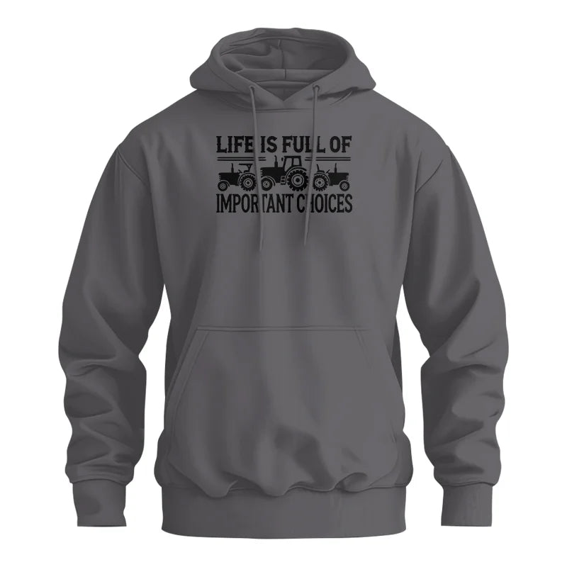 Life Is Full Of Important Choices 24 - Unisex Heavy Blend™ Hooded Sweatshirt