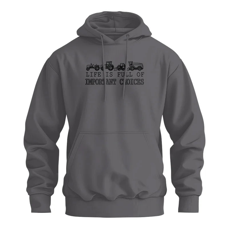 Life Is Full Of Important Choices 28 - Unisex Heavy Blend™ Hooded Sweatshirt