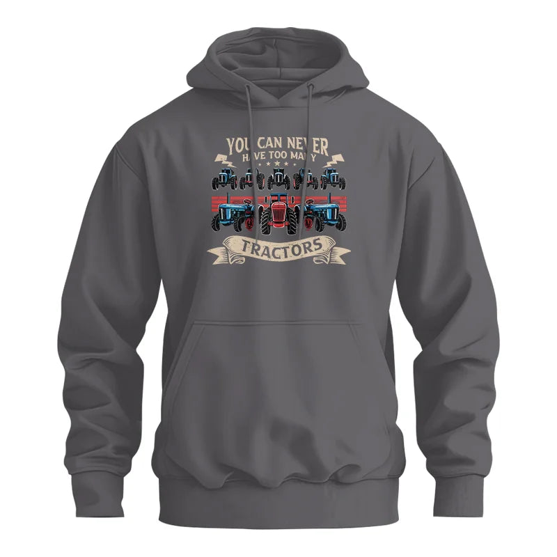 You Can Never Have Too Many Tractor - Unisex Heavy Blend™ Hooded Sweatshirt