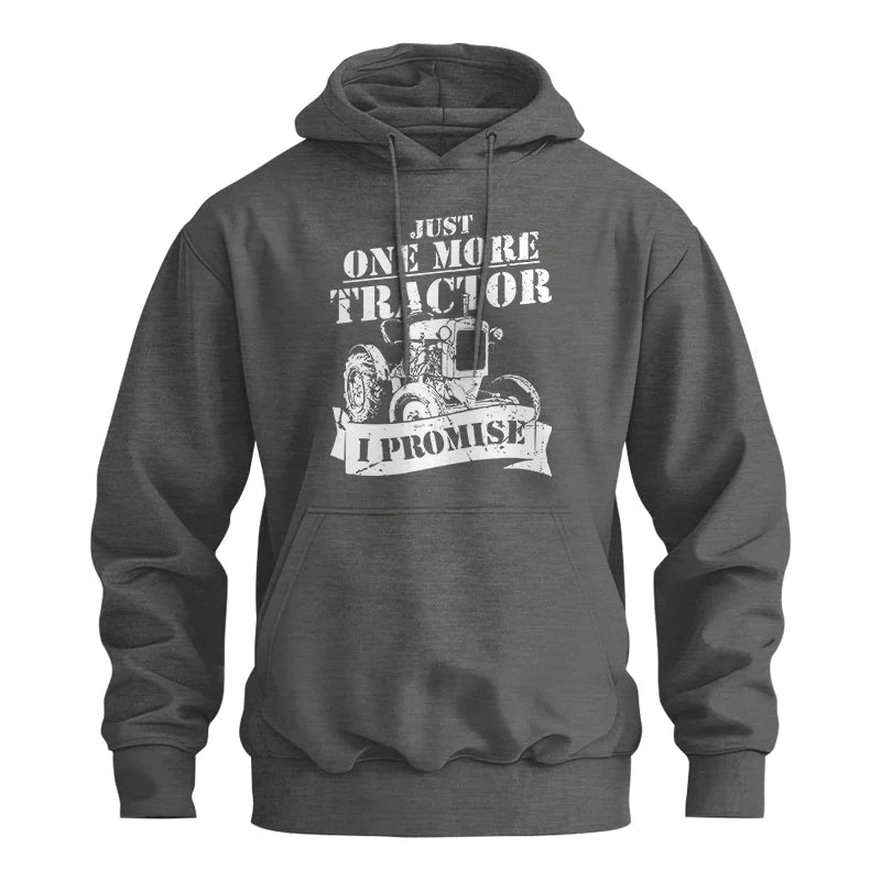 Just One More Tractor I Promise Farmers Farming Farm - Unisex Heavy Blend™ Hooded Sweatshirt