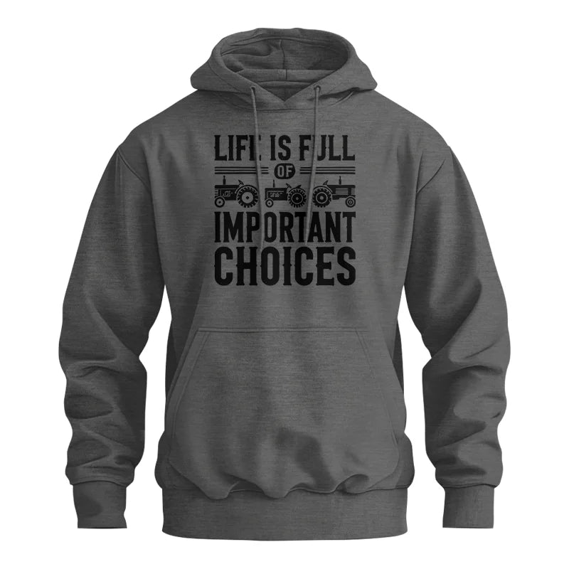 Life Is Full Of Important Choices 26 - Unisex Heavy Blend™ Hooded Sweatshirt