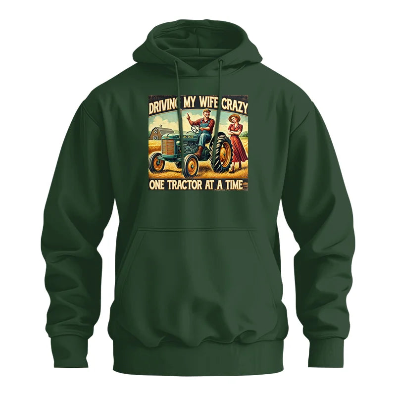 Image of Driving My Wife Crazy One Tractor At A Time - Unisex Heavy Blend™ Hooded Sweatshirt