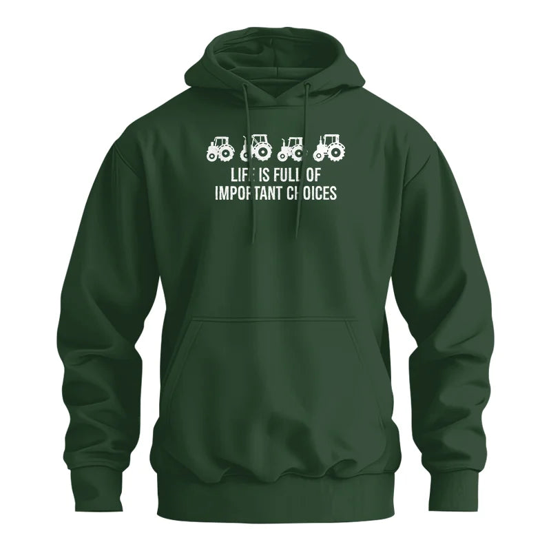 Life Is Full Of Important Choices 18 - Unisex Heavy Blend™ Hooded Sweatshirt