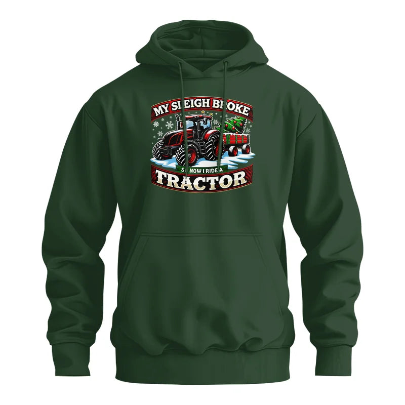 My Sleigh Broke So Now I Ride A Tractor - Unisex Heavy Blend™ Hooded Sweatshirt