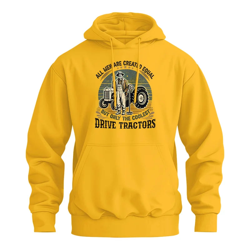 Image of All Men Equal But The Coolest Drive Tractors - Unisex Heavy Blend™ Hooded Sweatshirt