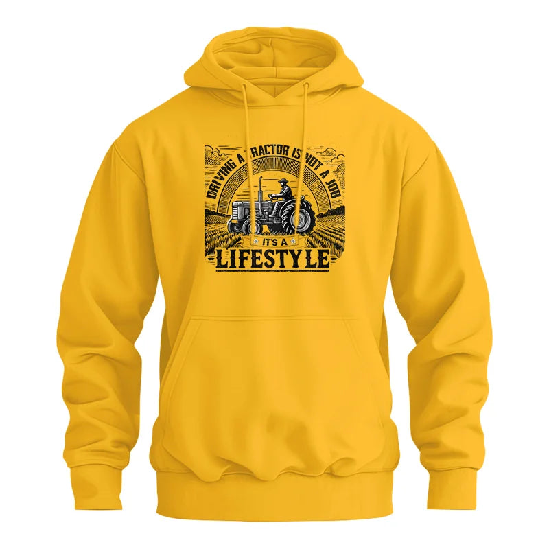 Image of Driving A Tractor Not A Job A Lifestyle - Unisex Heavy Blend™ Hooded Sweatshirt