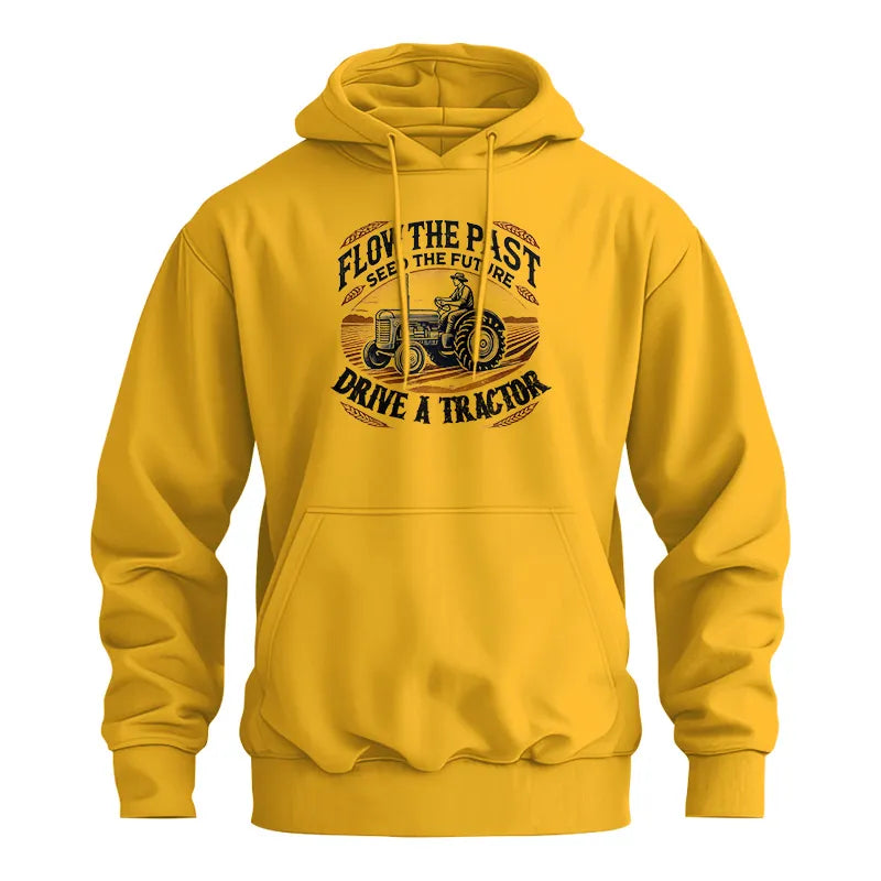 Flow The Past_Seed The Future_Drive A Tractor 1 - Unisex Heavy Blend™ Hooded Sweatshirt