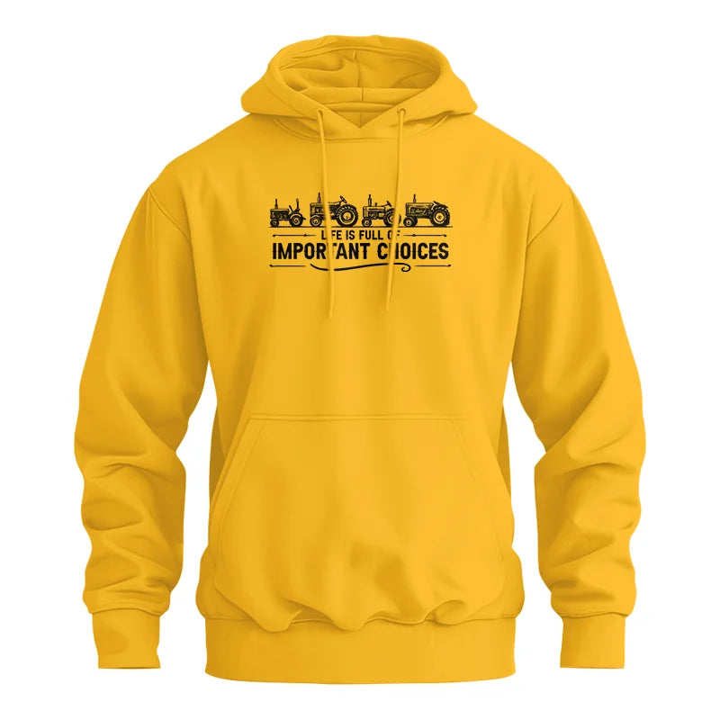 Life Is Full Of Important Choices 12 - Unisex Heavy Blend™ Hooded Sweatshirt