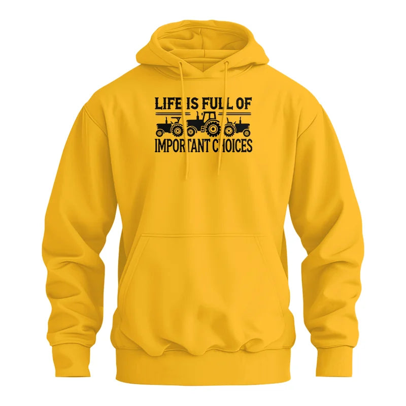 Life Is Full Of Important Choices 24 - Unisex Heavy Blend™ Hooded Sweatshirt