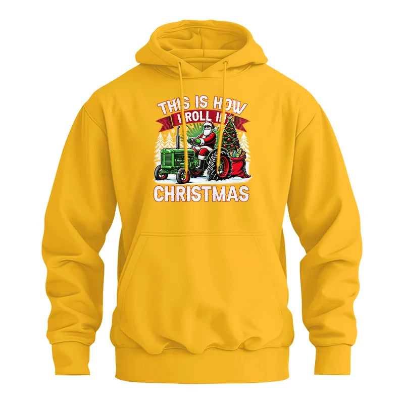 This Is How I Roll In Christmas - Unisex Heavy Blend™ Hooded Sweatshirt