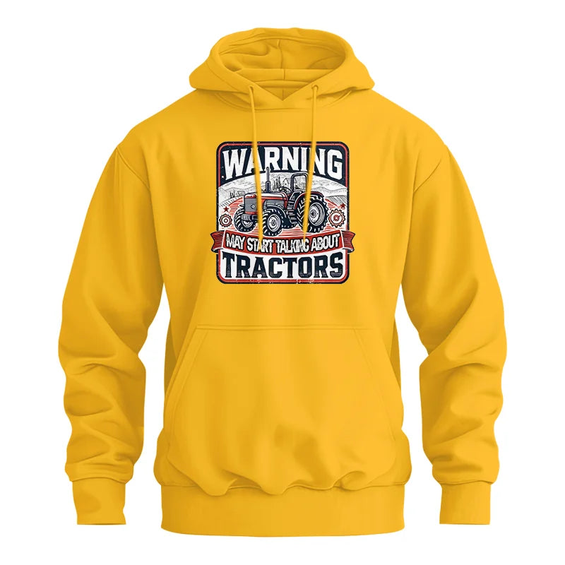 Warning May Start Talking About Tractors - Unisex Heavy Blend™ Hooded Sweatshirt