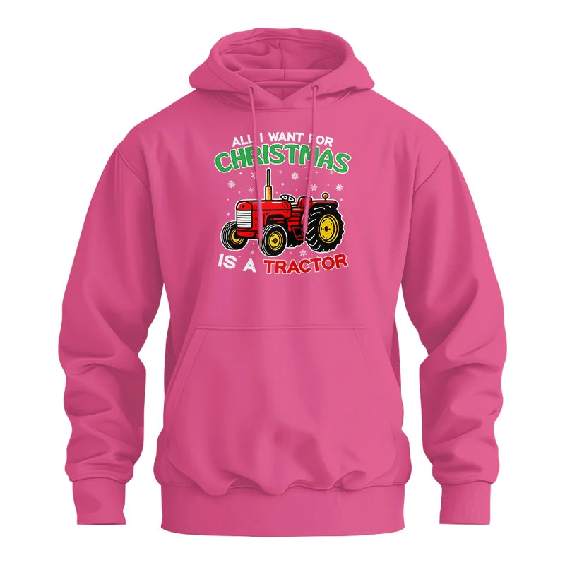 All I Want For Christmas Is A Tractor - Unisex Heavy Blend™ Hooded Sweatshirt