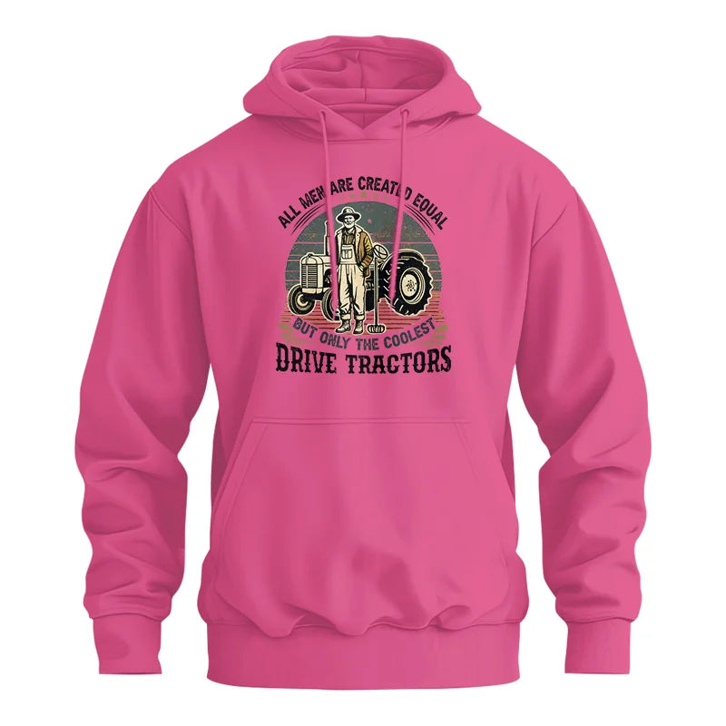 All Men Equal But The Coolest Drive Tractors - Unisex Heavy Blend™ Hooded Sweatshirt