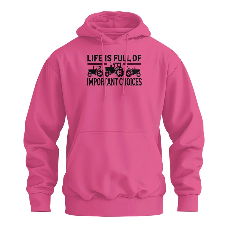 Life Is Full Of Important Choices 24 - Unisex Heavy Blend™ Hooded Sweatshirt