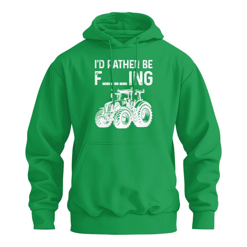 Funny I Would Rather Be Farming Tractor 2 - Unisex Heavy Blend™ Hooded Sweatshirt