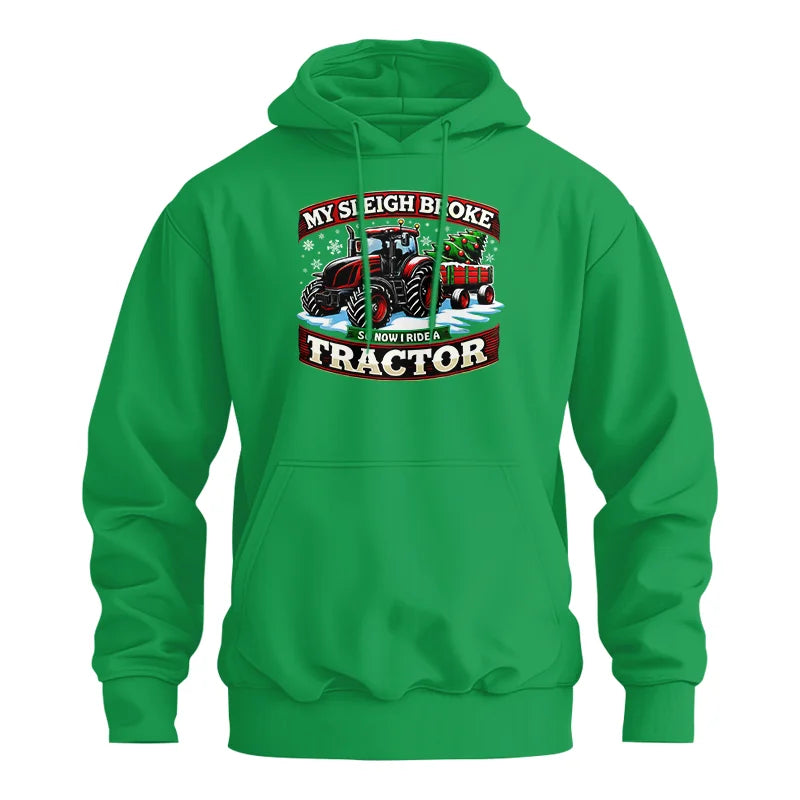 My Sleigh Broke So Now I Ride A Tractor - Unisex Heavy Blend™ Hooded Sweatshirt