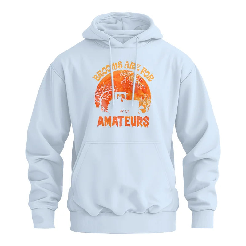 Brooms Are For Amateurs - Unisex Heavy Blend™ Hooded Sweatshirt