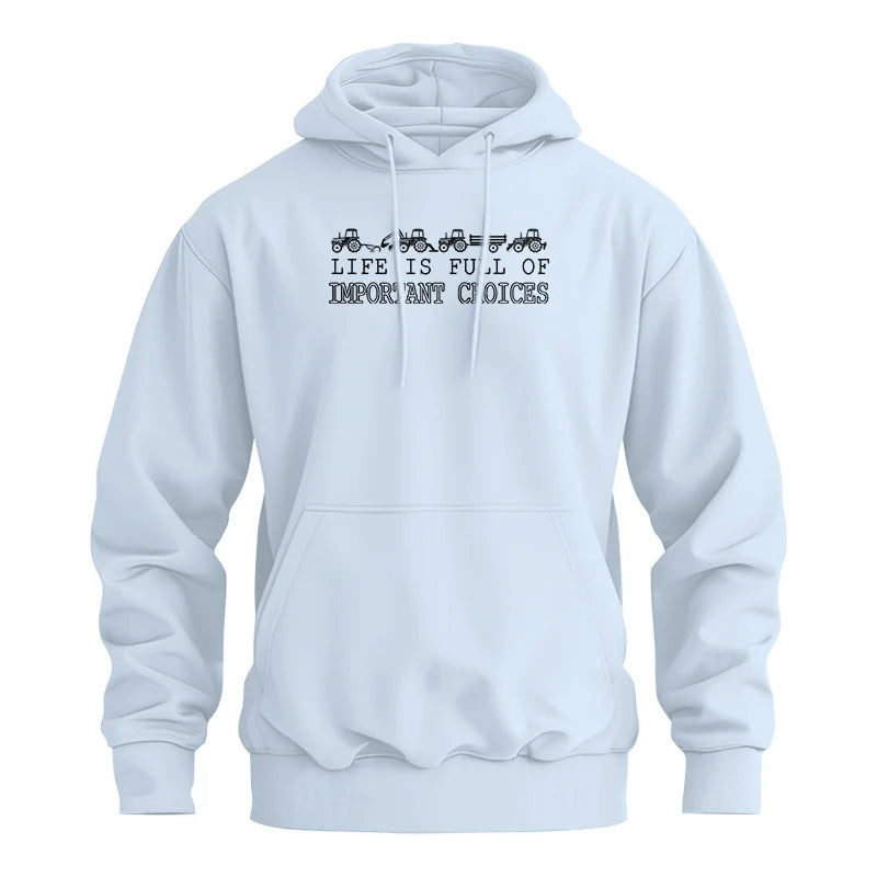 Life Is Full Of Important Choices 8 - Unisex Heavy Blend™ Hooded Sweatshirt