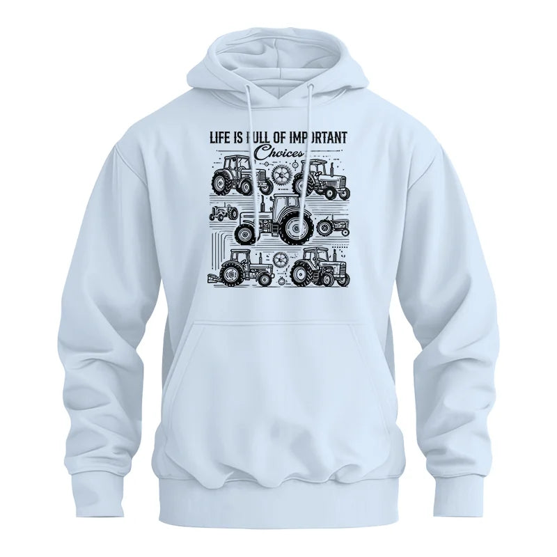 Life Is Full Of Important Choices - Unisex Heavy Blend™ Hooded Sweatshirt