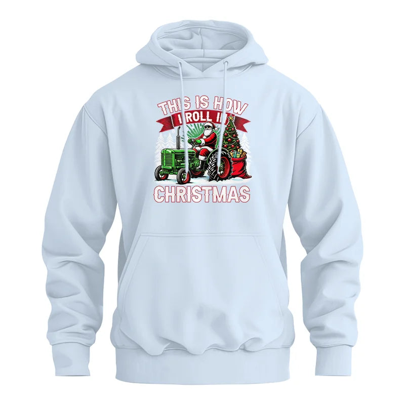 This Is How I Roll In Christmas - Unisex Heavy Blend™ Hooded Sweatshirt