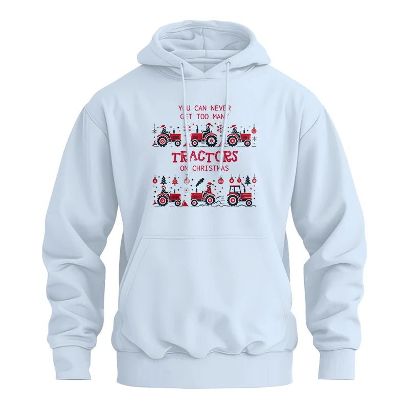 You Can Never Get Too Many Tractors On Christmas 2 - Unisex Heavy Blend™ Hooded Sweatshirt