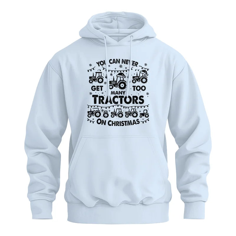 You Can Never Get Too Many Tractors On Christmas - Unisex Heavy Blend™ Hooded Sweatshirt