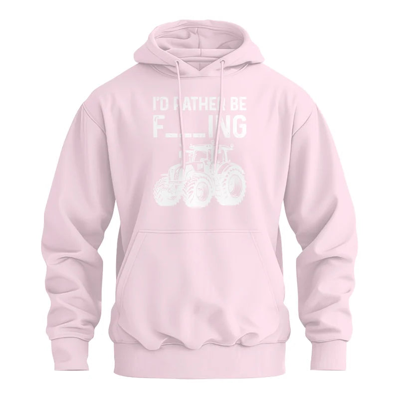 Funny I Would Rather Be Farming Tractor 2 - Unisex Heavy Blend™ Hooded Sweatshirt