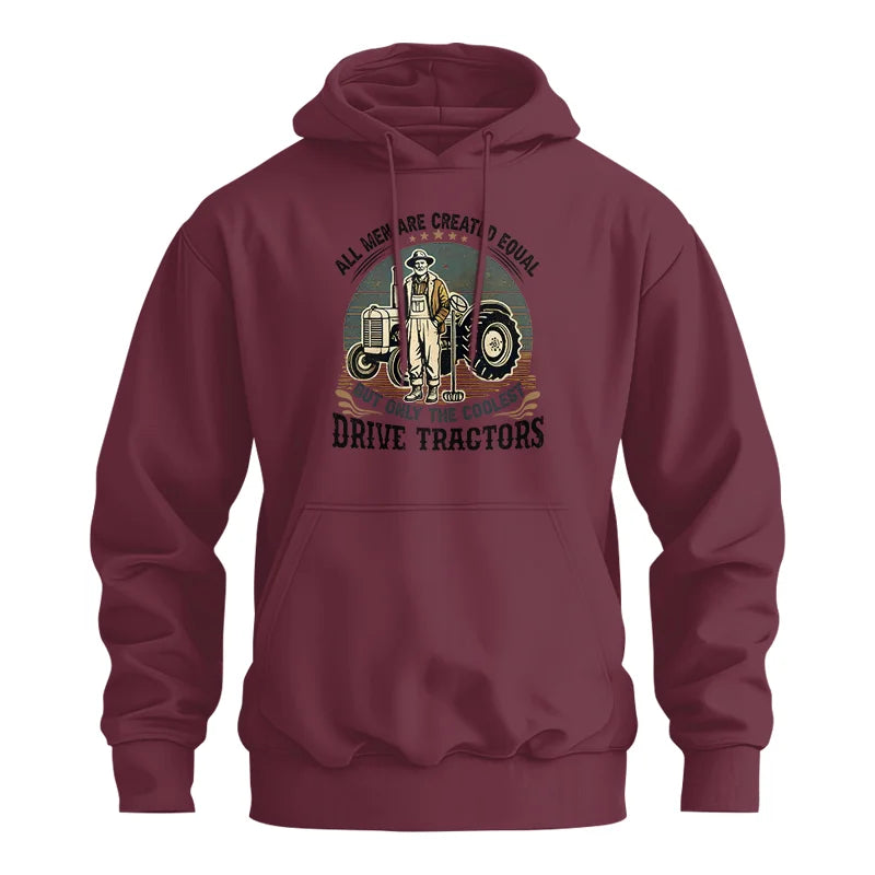 All Men Equal But The Coolest Drive Tractors - Unisex Heavy Blend™ Hooded Sweatshirt