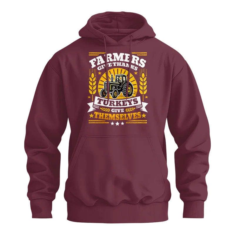 Farmers Give Thanks Turkeys Give Themselves - Unisex Heavy Blend™ Hooded Sweatshirt