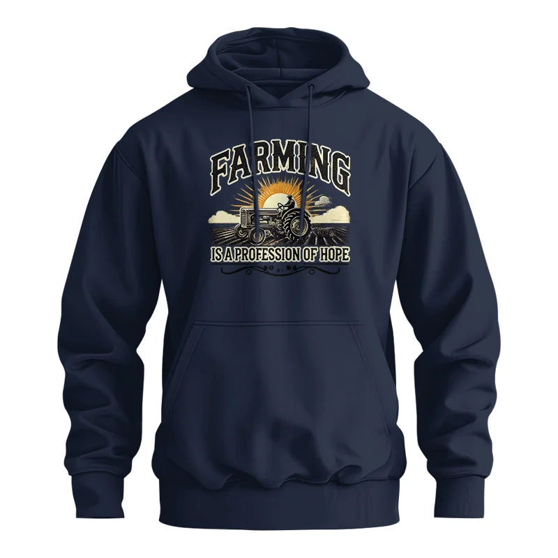 Farming Is A Profession Of Hope 1 - Unisex Heavy Blend™ Hooded Sweatshirt