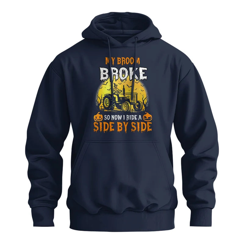 My Broom Broke_I Have A Tractor Halloween - Unisex Heavy Blend™ Hooded Sweatshirt