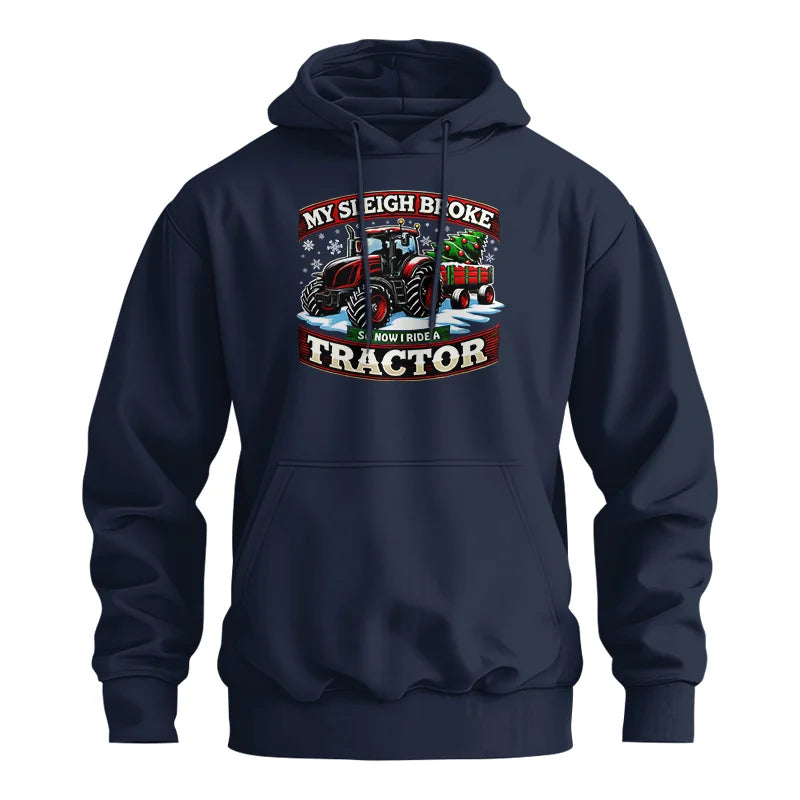 Image of My Sleigh Broke So Now I Ride A Tractor - Unisex Heavy Blend™ Hooded Sweatshirt