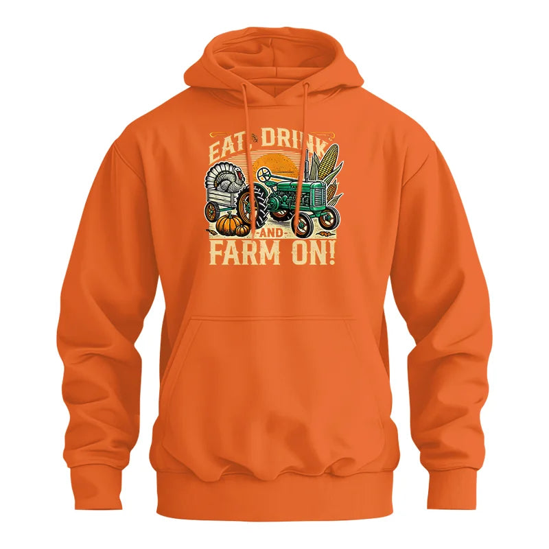 Eat Drink and Farm On - Unisex Heavy Blend™ Hooded Sweatshirt