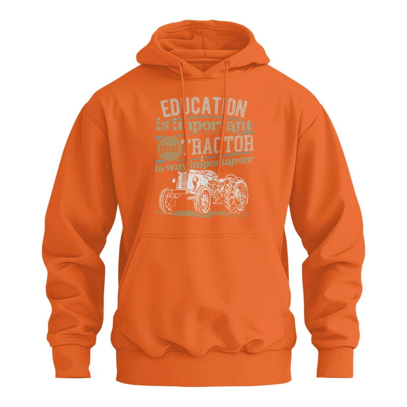 Image of Funny Education Is Important But Tractor Is Importanter - Unisex Heavy Blend™ Hooded Sweatshirt