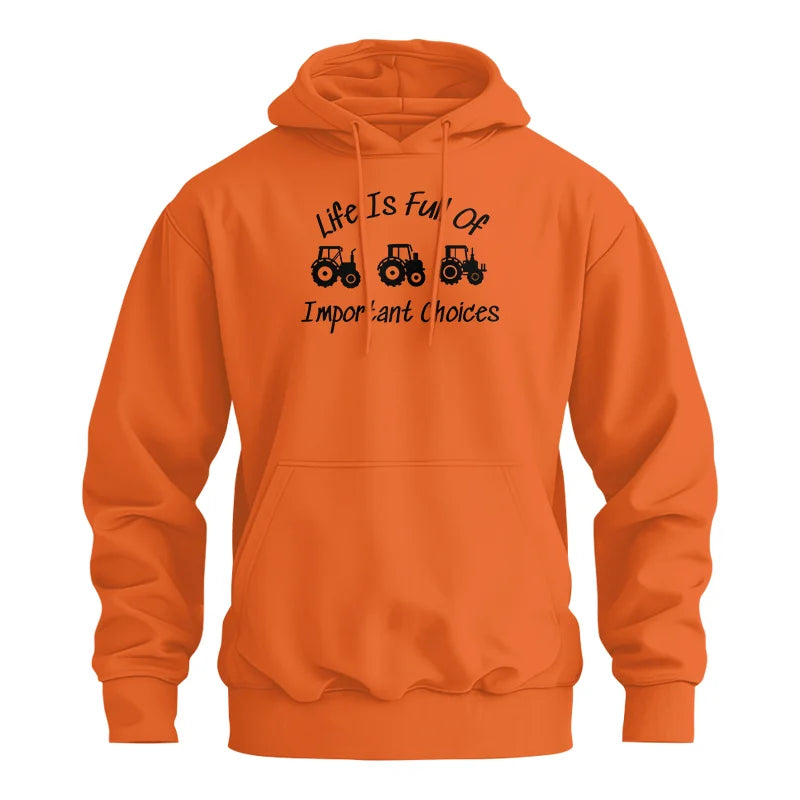 Life Is Full Of Important Choices 15 - Unisex Heavy Blend™ Hooded Sweatshirt