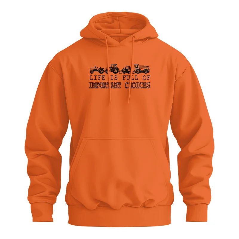 Life Is Full Of Important Choices 28 - Unisex Heavy Blend™ Hooded Sweatshirt