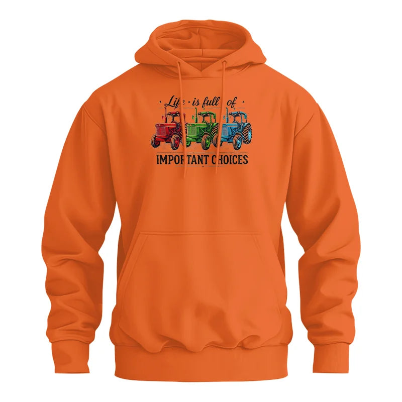 Life Is Full Of Important Choices 6 - Unisex Heavy Blend™ Hooded Sweatshirt