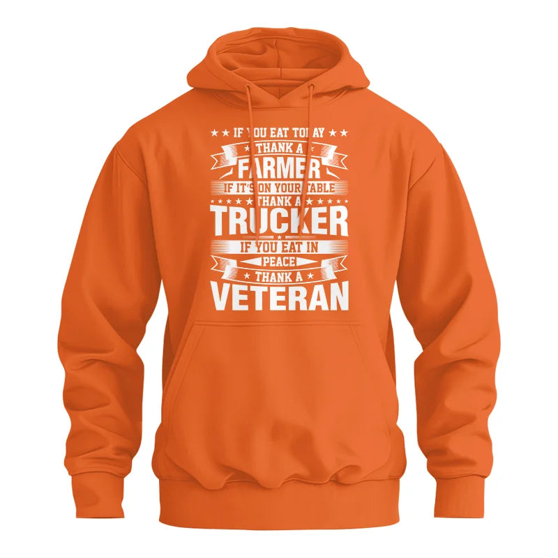 Image of Thank a Farmer Thank a Trucker Thank a Veteran Appreciation - Unisex Heavy Blend™ Hooded Sweatshirt