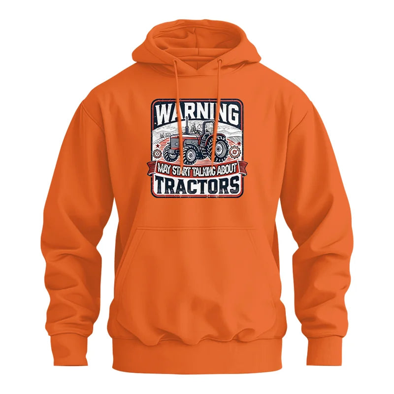 Warning May Start Talking About Tractors - Unisex Heavy Blend™ Hooded Sweatshirt