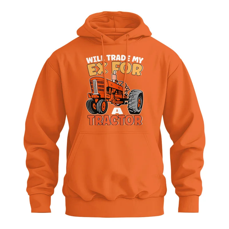 Will Trade My Ex For Tractor - Unisex Heavy Blend™ Hooded Sweatshirt