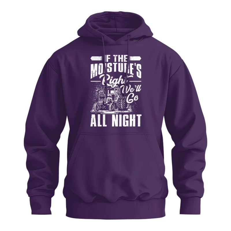 Farmer Tractor If Moistures Right We'll Go All Night - Unisex Heavy Blend™ Hooded Sweatshirt